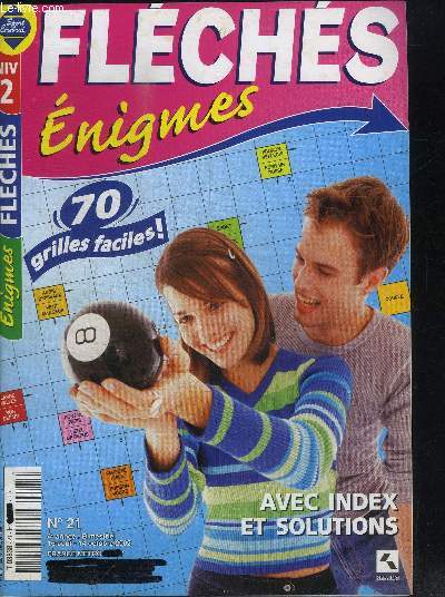 FLECHES ENIGMES NIVEAU 2 - 70 GRILLES FACILES AVEC INDEX ET SOLUTIONS N21 - 4e ANNEE - 16AOUT - 14OCTOBRE 2002