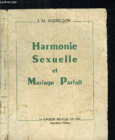 HARMONIE SEXUELLE ET MARIAGE PARFAIT