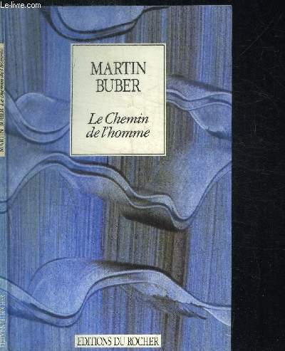 LE CHEMIN DE L'HOMME / COLLECTION ALPHEE
