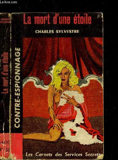 LA MORT D'UNE ETOILE / COLLECTION LES CARNETS DES SERVICES SECRETS N56