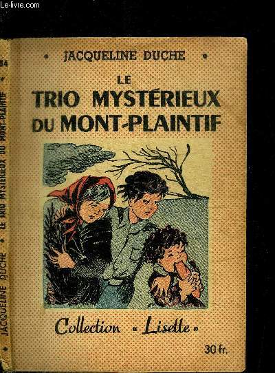 LES TRIO MYSTERIEUX DU MONT-PLAINTIF / COLLECTION LISETTE N54