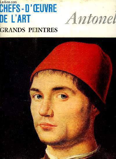 CHEFS D'OEUVRE DE L'ART - GRANDS PEINTRES - ANTONELLO - SEMAINE DU 27 DECEMBRE 1966 AU 3 JANVIER 1967