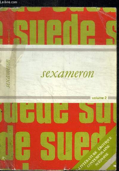 SEXAMERON - VOLUME 2 - LECTURE RESERVE A L'ADULTE