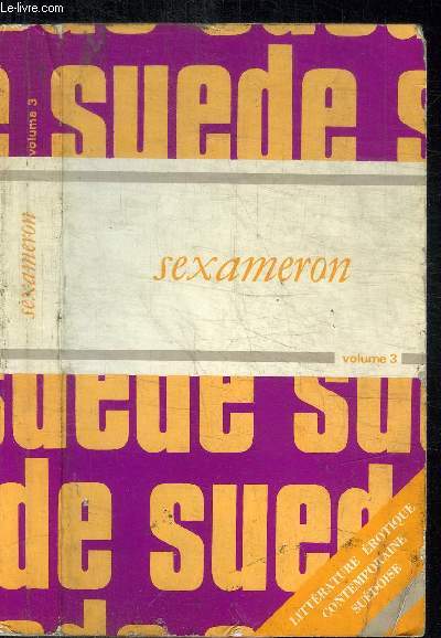 SEXAMERON - VOLUME 3 - LECTURE RESERVEE A L'ADULTE