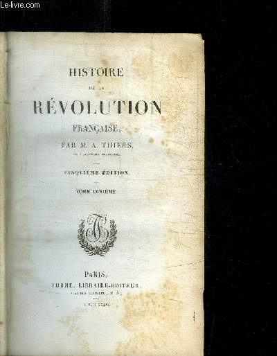 HISTOIRE DE LA REVOLUTION FRANCAISE / 5e EDITION - TOME DIXIEME