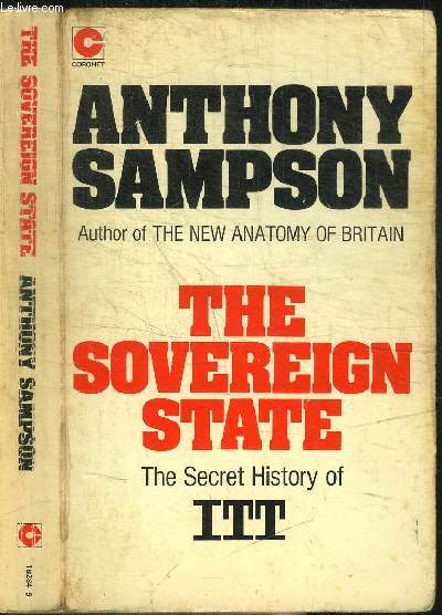 THE SOVEREIGN STATE - THE SECRET HISTORY OF ITT