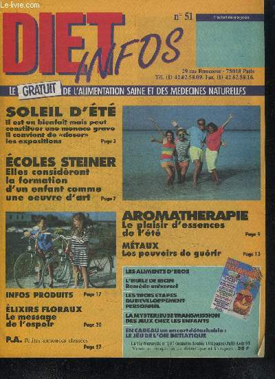 DIET INFOS N51 - JUILLET-AOUT 1995 - LE GRATUIT DE L'ALIMENTATION SAINE ET DES MEDECINES NATURELLES - Sommaire : Soleil d't il est bienfait mais peut constituer une menace grave il convient de doser les expositions - Ecoles steiner elles considerent la