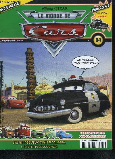 LE MONDE DE CARS - N4 - SEPTEMBRE 2008 - DES BD, DES JEUX, DES BRICOLAGES...