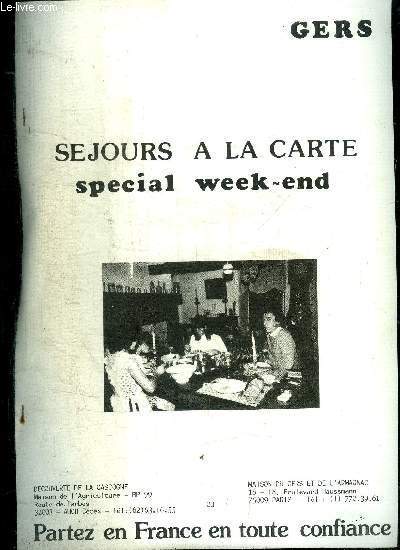 SEJOURS A LA CARTE - SPECIAL WEEK END - GERS - PARTEZ EN FRANCE EN TOUTE CONFIANCE