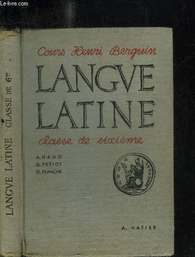 LANGUE LATINE - CLASSE DE SIXIEME - COURS HENRI BERGUIN