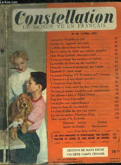 CONSTELLATION - LE MONDE VU EN FRANCAIS - N48 - AVRIL 1952 Sommaire :Les bornes michelin du ciel - comme lui, j'apporte mon mois - La bible dtient tous les records - Faut-il cacher la vrit aux enfants adoptifs ? - etc...