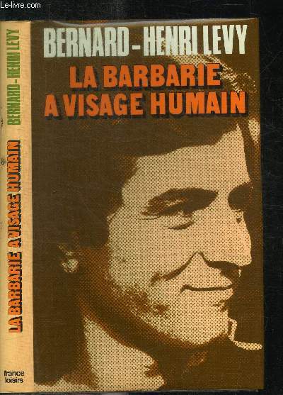 LA BARBARIE A VISAGE HUMAIN