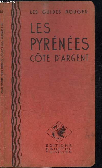 LES PYRENEES COTE D'ARGENT - LES GUIDES ROUGES N14