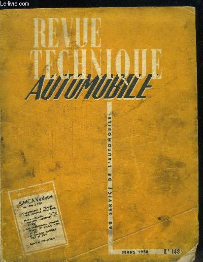REVUE TECHNIQUE AUTOMOBILE N143 - MARS 1958 Sommaire : Les suspensions pneumatiques 2e partie (suite et fin) - Sport et mcanique - Les camions Saurer-Rhone Zs 7 et ZS 9 - etc...