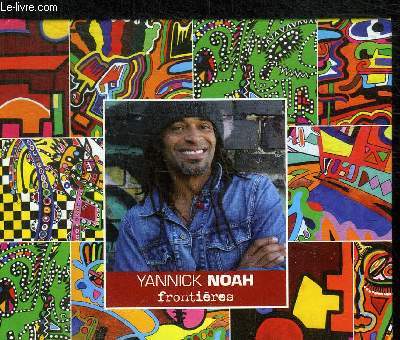 FRONTIERES - paroles de l'album - CD MANQUANT - NOAH YANNICK - 2010 - Photo 1/1