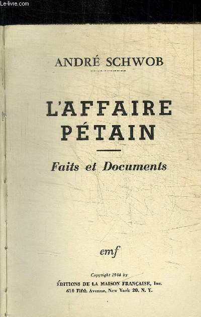 L'AFFAIRE PETAIN - FAITS ET DOCUMENTS