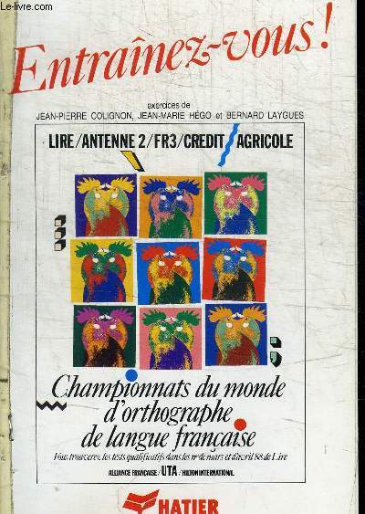 CHAMPIONNATS DU MONDE D'ORTHOGRAPHE DE LANGUE FRANCAISE1988 - ENTRAINEZ-VOUS