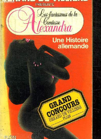UNE HISTOIRE ALLEMANDE - LES FANTASMES DE LA COMTESSE ALEXANDRA