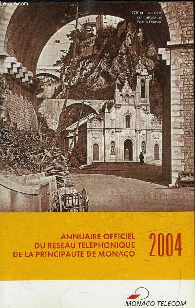 L'ANNUAIRE OFFICIEL DU RESEAU TELEPHONIQUE DE LA PRINCIPAUTE DE MONACO 2004