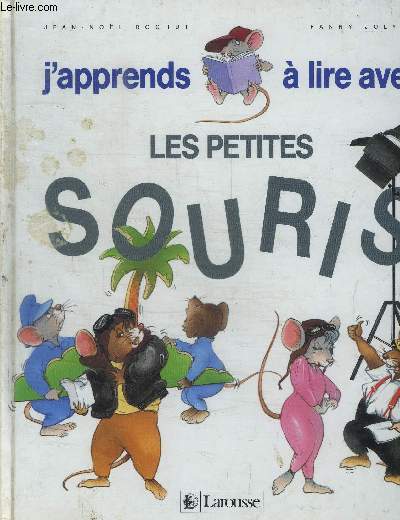 J'APPRENDS A LIRE AVEC LES PETITES SOURIS