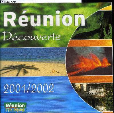 BROCHURE : REUNION DECOUVERTE 2001/2002