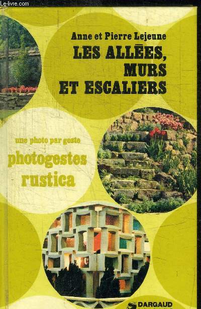 LES ALLEES, MURS ET ESCALIERS - PHOTOGESTES RUSTICA