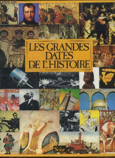 LES GRANDES DATES DE L'HISTOIRE