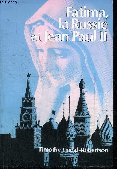 FATIMA, LA RUSSIE ET JEAN-PAUL II