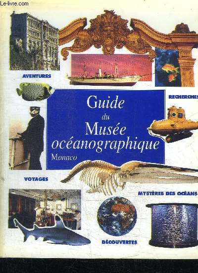 GUIDE DU MUSEE OCEANOGRAPHIQUE MONACO