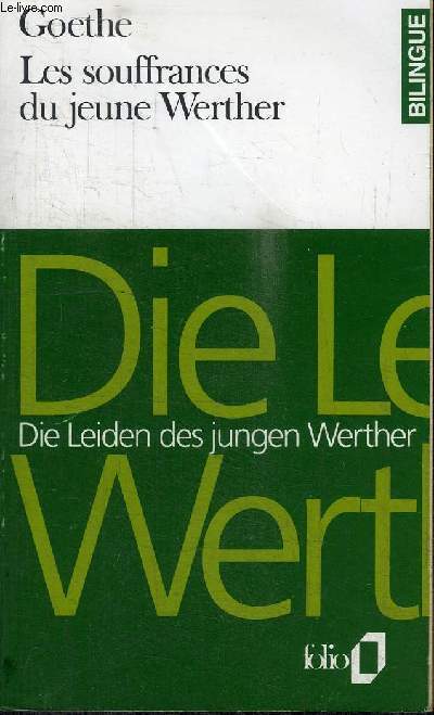 LES SOUFFRANCES DU JEUNE WERTHER / DIE LEIDEN DES JUNGEN WERTHER