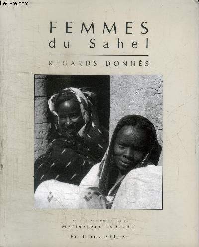 FEMMES DU SAHEL REGARDS DONNES