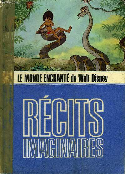 LE MONDE ENCHANTE DE WALT DISNEY / RECITS IMAGINAIRES
