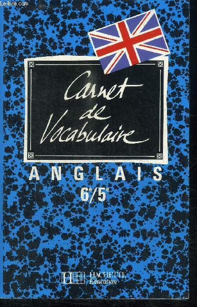 CARNET DE VOCABULAIRE ANGLAIS 6E/5E