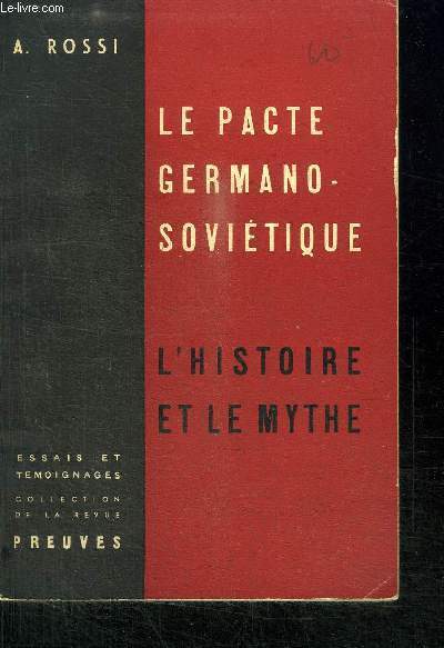 LE PACTE GERMANO-SOVIETIQUE : L'HISTOIRE ET LE MYTHE