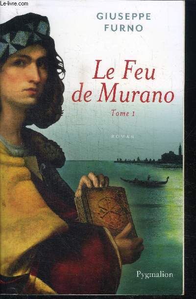 LE FEU DE MURANO TOME 1 et 2