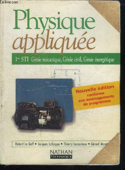 PHYSIQUE APPLIQUEE 1ERES STI GENIE MECANIQUE, GENIE CIVIL, GENIE ENERGETIQUE