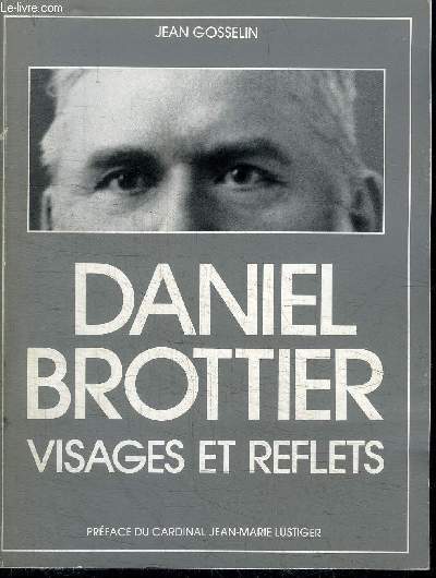 DANIEL BROTTIER - VISAGES ET REFLETS