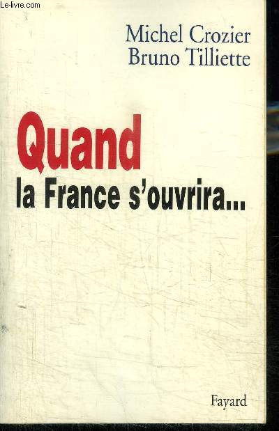 QUAND LA FRANCE S'OUVRIRA...