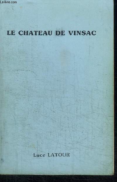 LE CHATEAU DE VINSAC / ENVOI DE L'AUTEUR