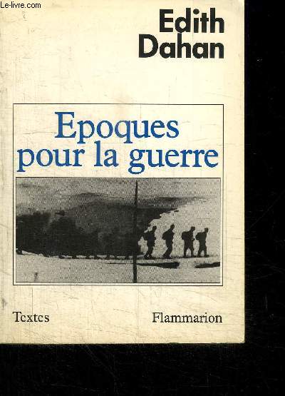 EPOQUES POUR LA GUERRE