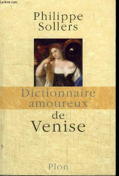 DICTIONNAIRE AMOUREUX DE VENISE
