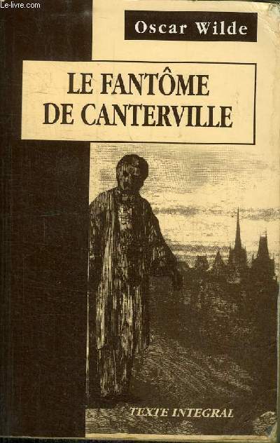 LE FANTOME DE CANTERVILLE et autres contes