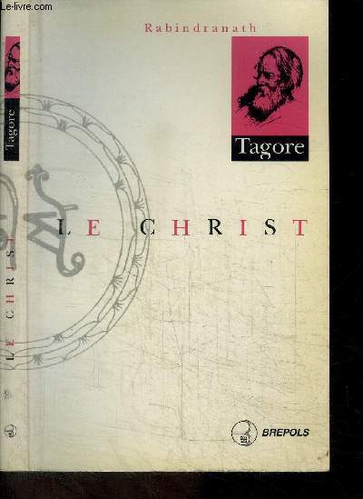 LE CHRIST - ANTHOLOGIE D'ECRITS CHOISIS