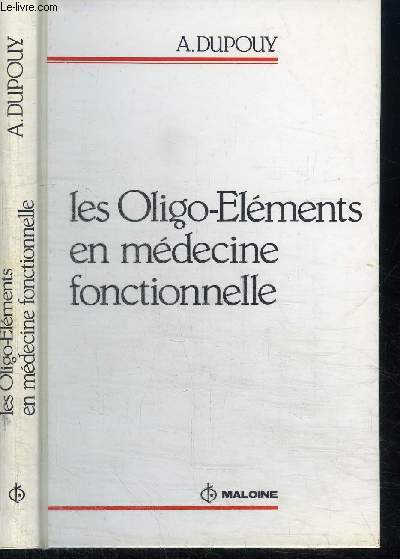 LES OLIGO-ELEMENTS EN MEDECINE FONCTIONNELLE