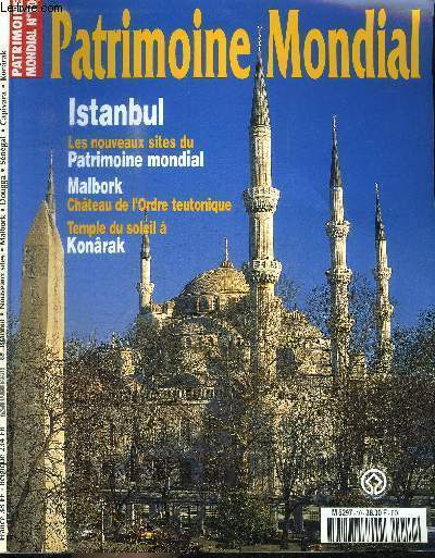 REVUE DU PATRIMOINE MONDIAL N10 - ISTANBUL / MALBORK / KONARAK