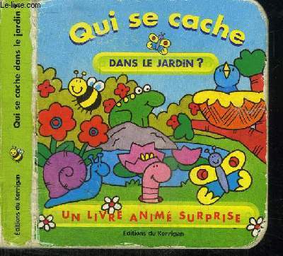 QUI SE CACHE DANS LE JARDIN ? UN LIVRE ANIME SURPRISE