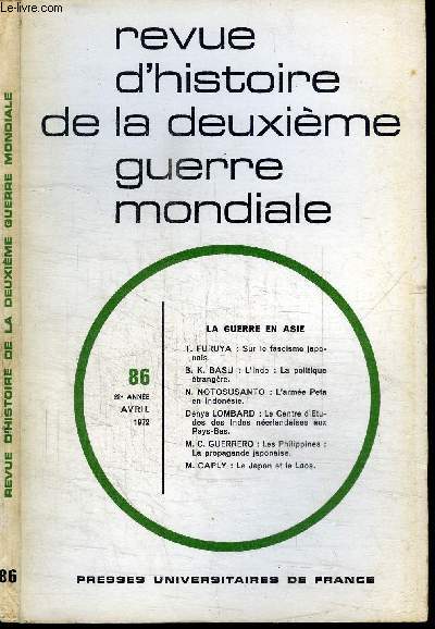 REVUE D'HISTOIRE DE LA DEUXIEME GUERRE MONDIALE N86 - LA GUERRE EN ASIE