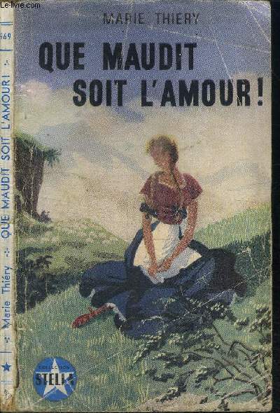 QUE MAUDIT SOIT L'AMOUR !