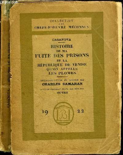 HISTOIRE DE MA FUITE DES PRISONS DE LA REPUBLIQUE DE VENISE QU'ON APPELLE LES PLOMBS
