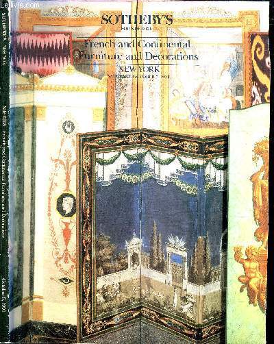 CATALOGUE DE VENTE AUX ENCHERES : SOTHEBY'S FOUNDED 1744 - FRENCH AND CONTINENTAL FURNITURE AND DECORATIONS NEW-YORK SATURDAY, OCTOBER 5, 1991